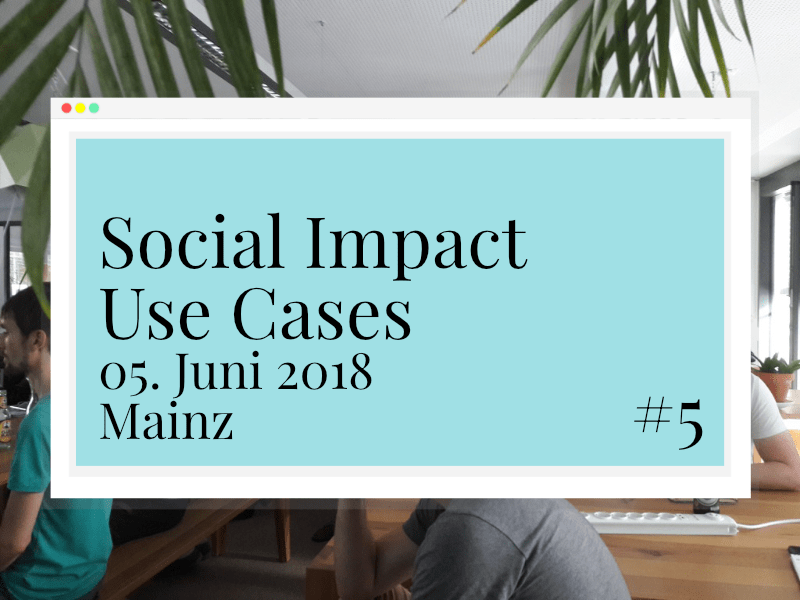 Blockchain Social Impact Use Cases – Meetup #5